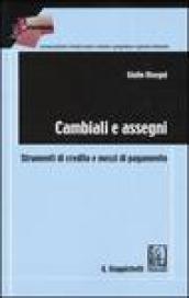 Cambiali e assegni. Strumenti di credito e mezzi di pagamento