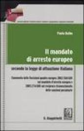 Il mandato di arresto europeo secondo la legge di attuazione italiana