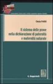 Il sistema delle prove nella dichiarazione di paternità e maternità naturale