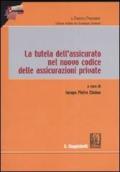 La tutela dell'assicurato nel nuovo codice delle assicurazioni private