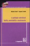 Le patologie contrattuali. Nullità, annullabilità e annullamento