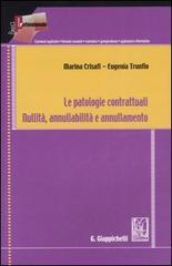 Le patologie contrattuali. Nullità, annullabilità e annullamento