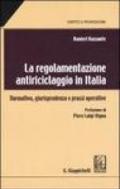 La regolamentazione antiriciclaggio in Italia. Normativa, giurisprudenza e prassi operative