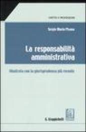 La responsabilità amministrativa. Illustrata con la giurisprudenza più recente