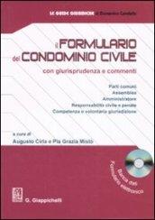 Il formulario del condominio civile con giurisprudenza e commenti. Co n CD-ROM