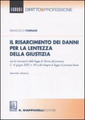 Il risarcimento dei danni per la lentezza della giustizia