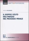 Il doppio volto dell'indizio nel processo penale