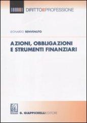 Azioni, obbligazioni e strumenti finanziaria