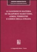 Le sanzioni in materia di trasporto marittimo, aereo, terrestre e codice della strada