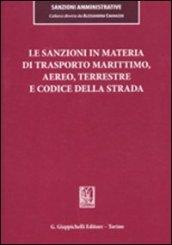 Le sanzioni in materia di trasporto marittimo, aereo, terrestre e codice della strada