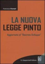 La nuova legge Pinto. Aggiornata al «Decreto sviluppo»