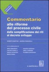 Commentario alle riforme del processo civile dalla semplificazione dei riti al decreto sviluppo