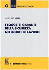 I soggetti garanti della sicurezza nei luoghi di lavoro