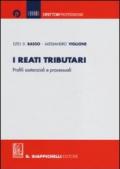 I nuovi reati tributari. Profili sostanziali e processuali