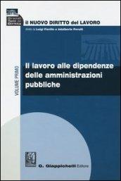 Il nuovo diritto del lavoro. 1.Il lavoro alle dipendenze delle amministrazioni pubbliche