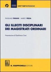 Gli illeciti disciplinari dei magistrati ordinari