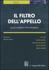 Il filtro dell'appello. Saggi, materiali e provvedimenti