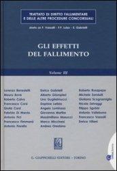 Trattato di diritto fallimentare e delle altre procedure concorsuali. 3.Gli effetti del fallimento