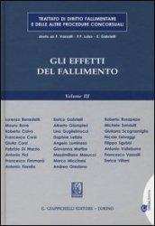 Trattato di diritto fallimentare e delle altre procedure concorsuali. 3.Gli effetti del fallimento