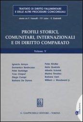 Trattato di diritto fallimentare e delle altre procedure concorsuali. 5.Profili storici, comunitari, internazionali e di diritto comparato