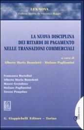 La nuova disciplina dei ritardi di pagamento nelle transazioni commerciali