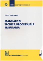 Manuale di tecnica processuale tributaria