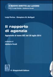 ll rapporto di agenzia. Aggiornato al nuovo AEC del 30 luglio 2014