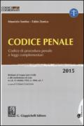 Codice penale. Codice di procedura penale e leggi complementari