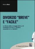 Divorzio «breve» e «facile»