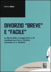 Divorzio «breve» e «facile»