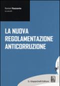 La nuova regolamentazione anticorruzione