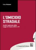 Omicidio stradale. Analisi ragionata della Legge 23 marzo 2016 n. 41