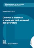 Controlli a distanza e tutela dei dati personali del lavoratore