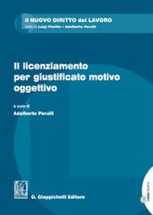 Il licenziamento per giustificato motivo oggettivo