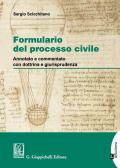 Formulario del processo civile. Annotato e commentato con dottrina e giurisprudenza. Con Contenuto digitale per download