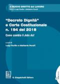 «Decreto dignità» e Corte Costituzionale n. 194 del 2018. Come cambia il «Jobs act»