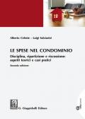 Le spese nel condominio. Disciplina, ripartizione e riscossione: aspetti teorici e casi pratici