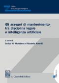 Gli assegni di mantenimento tra disciplina legale e intelligenza artificiale