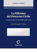 La riforma del processo civile. Commento alla Legge 26 novembre 2021, n. 206