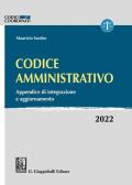 Codice amministrativo. Appendice di integrazione e aggiornamento. 2022