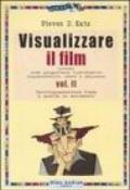 Visualizzare il film. 2.Dall'inquadratura fissa a quella in movimento