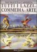 Tutti i lazzi della commedia dell'arte. Un catalogo ragionato del patrimonio dei comici