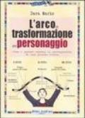 L'arco di trasformazione del personaggio