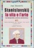 Stanislavskij. La vita e l'arte. La biografia critica definitiva. 2.Dalla diffusione del «sistema» alla morte (1908-1938)