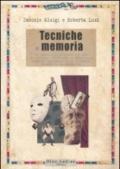 Tecniche di memoria. Un manuale pratico ad uso di attori, studenti e chiunque voglia potenziare le proprie capacità mnemoniche