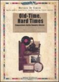 Old-time, hard times. Canzoniere della country music