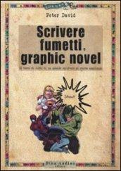 Scrivere fumetti e graphic novel