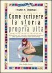 Come scrivere la storia della propria vita