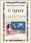 Il lavoro del conduttore