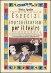 Esercizi e improvvisazioni per il teatro